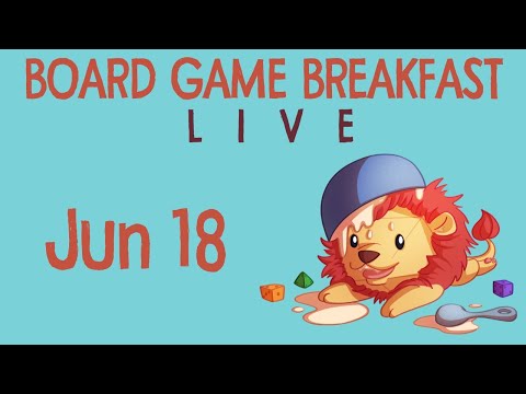Board Game Breakfast LIVE (June 18)
