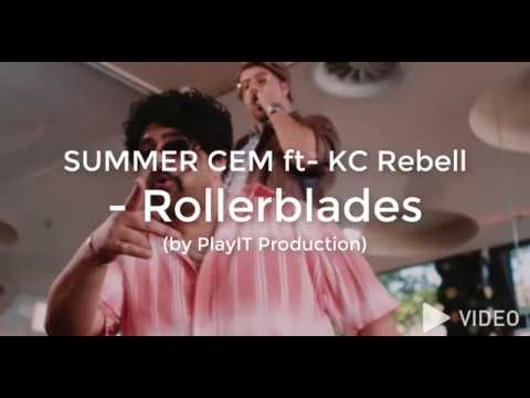 SUMMER CEM ft. KC Rebell - Rollerblades (lyrics)