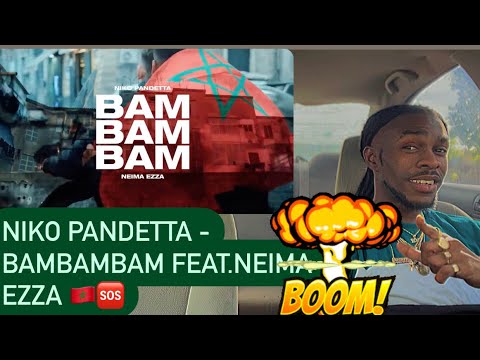 Niko Pandetta - BamBamBam Feat.Neima Ezza ( AMERICAN REACTION VIDEO) 🤣🔋🔋🔋🥹🇲🇦