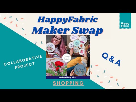 Maker Swap 2021 Online Event! HappyFabric & Bunny and Bloom Crafts