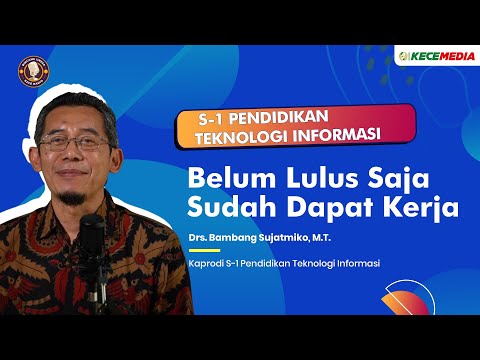 S1 Pendidikan Teknologi Informasi, Belum Lulus, eh Dapet Tawaran Kerja - BINCANG UNESA Spesial Prodi