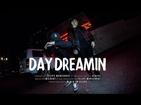 Ceaese, Wildcat - Day Dreamin