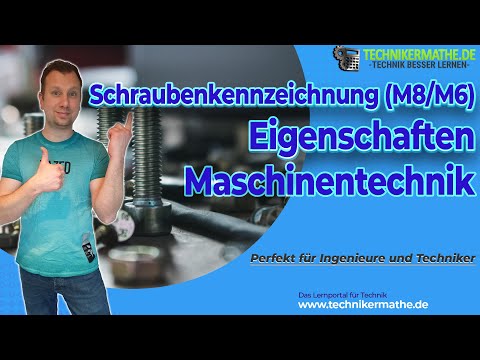 Schrauben Kennzeichnung (M6, M8, 8.8 usw.) | Optimale Kurse für Ingenieure & Techniker [2023]