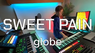 【シンセ】SWEET PAIN / globe【弾いてみた】