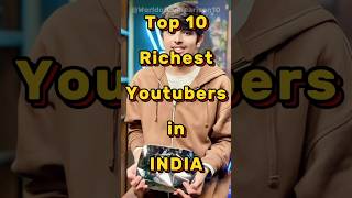 👉 Top 10 Richest YouTubers in India 🇮🇳💰 | You Won’t Believe #1! 