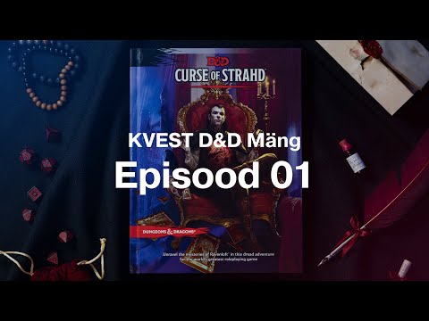 KVEST D&D Mäng Ep 01