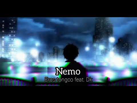 Eros Tongco - Nemo feat. Dk (Official Audio)