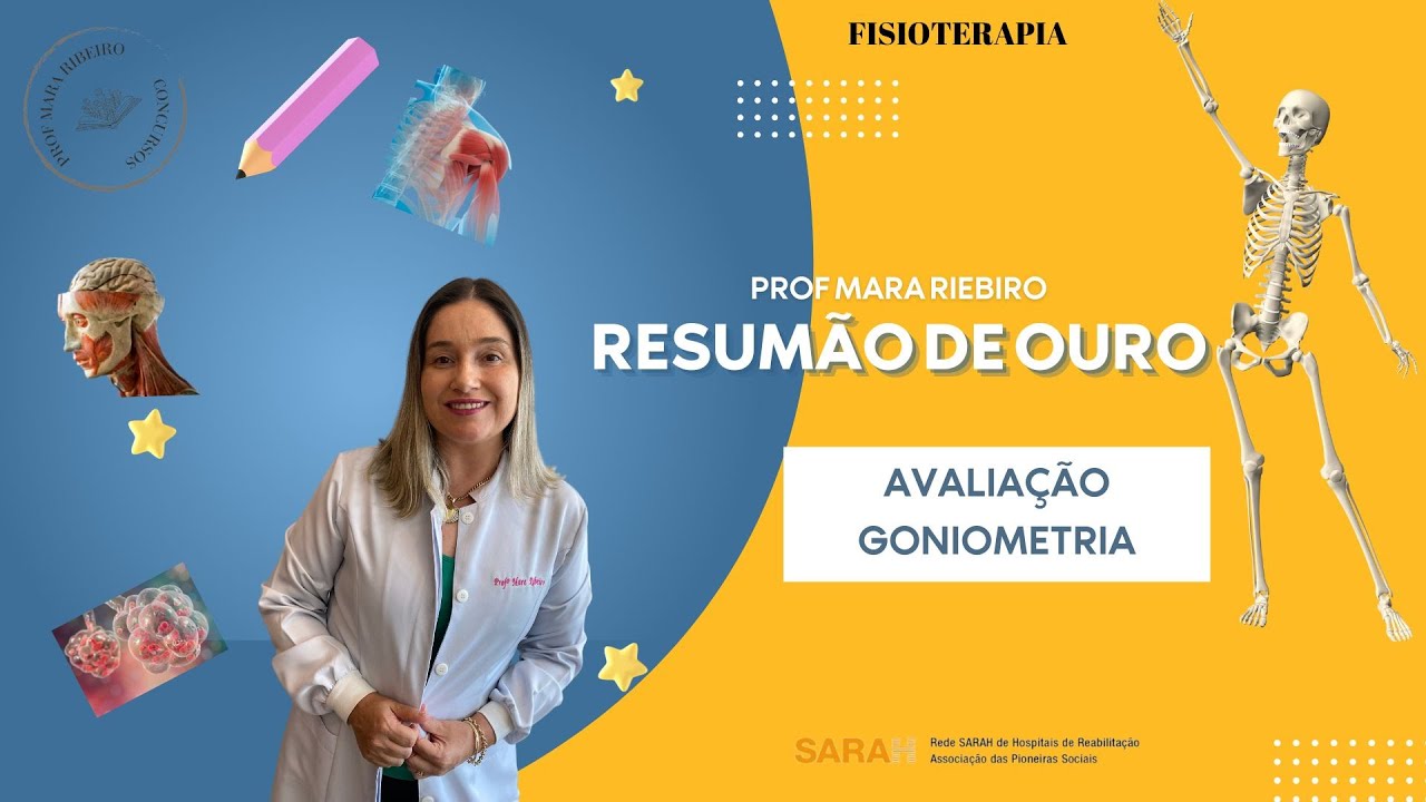 AVALIAÇÃO FISIOTERAPÊUTICA - DICA RÁPIDA E FUNDAMENTAL - GONIOMETRIA