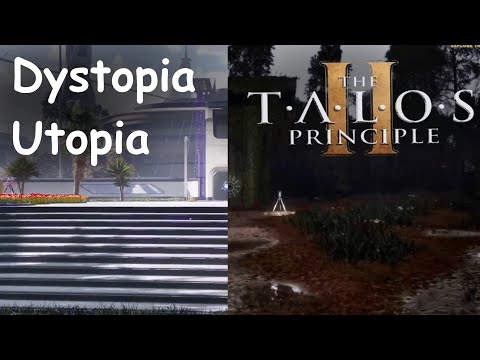 The Talos Principle 2 Dystopia and Utopia