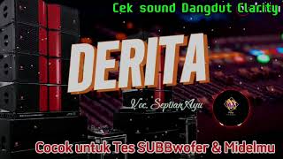 Download lagu CEK SOUND DANGDUT CLARITY 'DERITA' Mahesa musik Syahdu tenan....!!😍 mp3