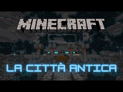 LA CITTÀ ANTICA!!! COME TROVARLA E PERCHÉ!!! GUIDA COMPLETA!!! - Tutorial Minecraft ITA