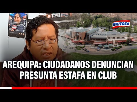 🔴🔵 Arequipa: ciudadanos denuncian una presunta estafa en un club.