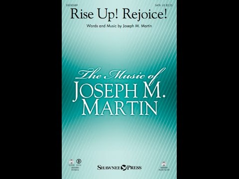 RISE UP! REJOICE! (SATB Choir) - Joseph M. Martin