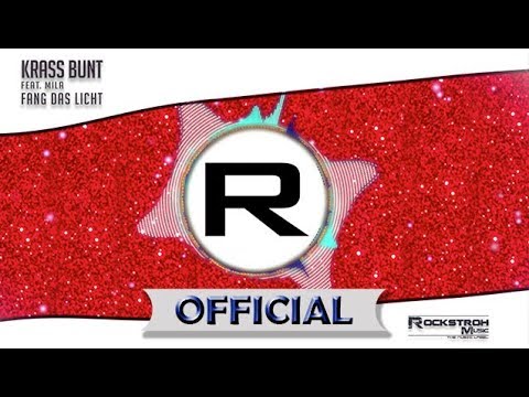 KRASS BUNT feat. MILA - Fang Das Licht (Offizielles Musikvideo)