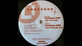 Tuesdays Child - King Of The Jungle