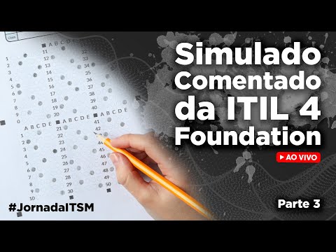 Simulado 2 Comentado da ITIL 4 Foundation (40 Perguntas - Parte 1)