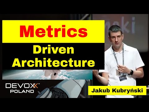 Metrics driven architecture - Jakub Kubrynski