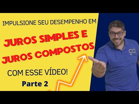 Juros Simples x Juros Compostos - Aula 2