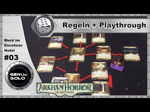 Arkham Horror - Das Kartenspiel - Mord im Excelsior Hotel - S07E03 - Playthrough - Regeln - deutsch