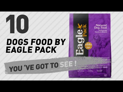 Dogs Food By Eagle Pack // Top 10 Most Popular