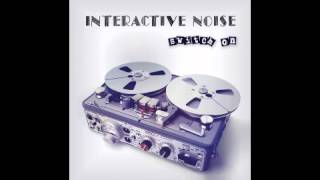 Official - Interactive Noise - Switch On