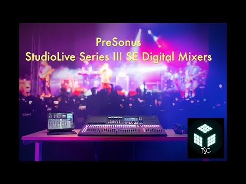 PreSonus StudioLive Series III SE Digital Mixer-In Action!