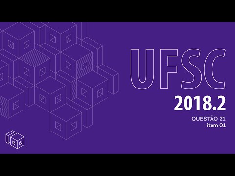 Prova UFSC 2018/2  |  Questão 21- Item 01