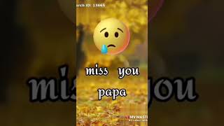#shorts⭐❣️ I miss you papa 😥😥💖🌹💦#️⃣💐 new video 💞🤗🌹💖 status video ⭐❣️