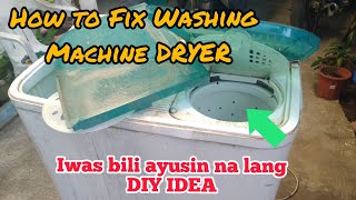 How to Fix Washing Machine Dryer Not Working / Paano Ayusin ang Dryer ng Washing Machine DIY