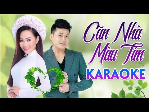 [Karaoke] Căn Nhà Màu Tím - Khánh Bình [Official] CNMT
