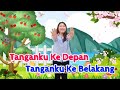 Tanganku Ke Depan Tanganku Ke Belakang Gerak Dan Lagu