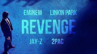 Eminem, Linkin Park, Jay-Z &amp; 2Pac - REVENGE (2023)