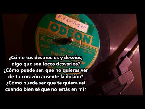 Yo no sé porque te quiero - Francisco Canaro - Subtítulos en español - Spanish subtitles