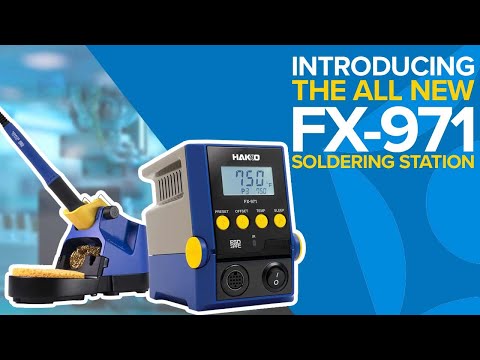 A Look at the All New HAKKO FX-971 Soldering Station