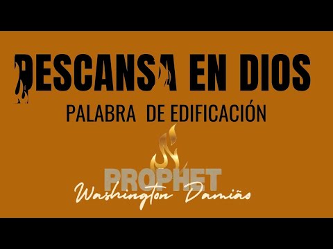 Descansa en Dios palabra de edificación / Profeta Washington Damiao en Cordoba Argentina