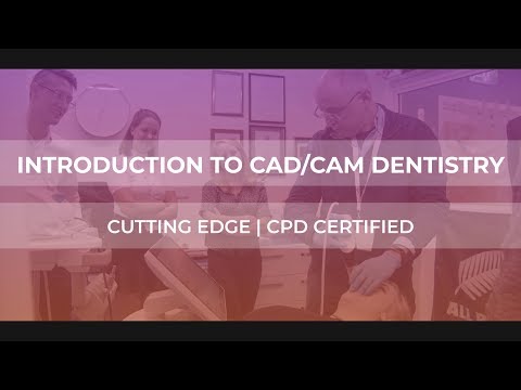 Intro to CAD/CAM Course Overview - Institute of Digital Dentistry ...