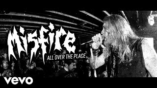 All Over The Place - Misfire