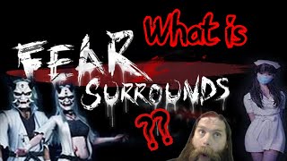 What is Fear Surrounds? and why you should play it!