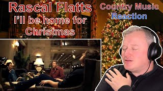 🇬🇧 Rascal Flatts - I’ll be home for Christmas (Reaction) | STUNNING, CALMING, EMOTIONAL!! 🇬🇧