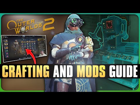 The Outer Worlds 2 Ultimate Crafting & Mods Guide