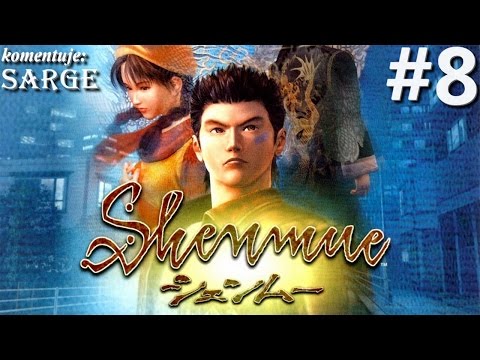 Zagrajmy w Shenmue odc. 8 - Mistrz Chen