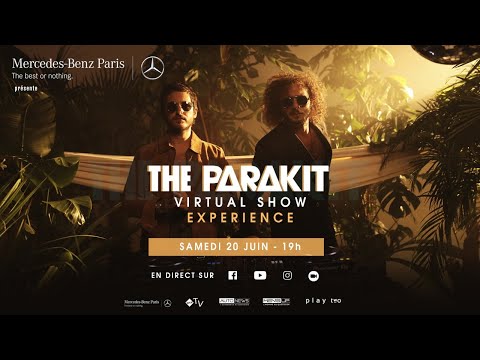 THE PARAKIT VIRTUAL SHOW avec Mercedes-Benz Paris