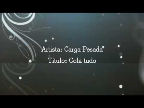 Carga Pesada Cola tudo Lyric Video by La Formiga