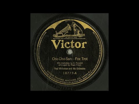 Cho-Cho-San #1921 #vinyl shellac records