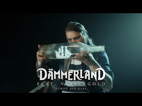Dämmerland feat. Versengold - Schiff aus Glas (Offizielles Musikvideo)