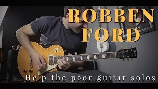 Robben Ford - Help The Poor - Guitar solos (cover)