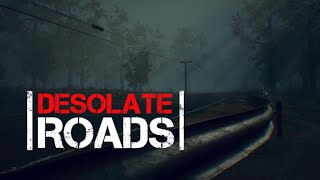 Desolate Roads Gameplay HD (PC) | NO COMMENTARY