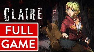Claire PC FULL GAME Longplay Gameplay Walkthrough Playthrough VGL