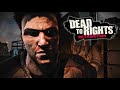 Dead To Rights: Retribution Full Game Walkthrough