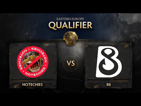 NoTechies vs B8 Game 2 - TI10 EEU Qualifiers: Loser Bracket R1 w/ T-Panda & Kips